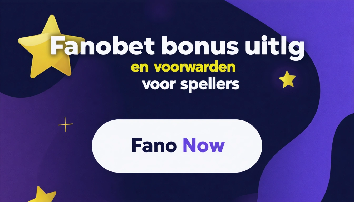 Fanobet bonus uitleg en voorwaarden voor spelers